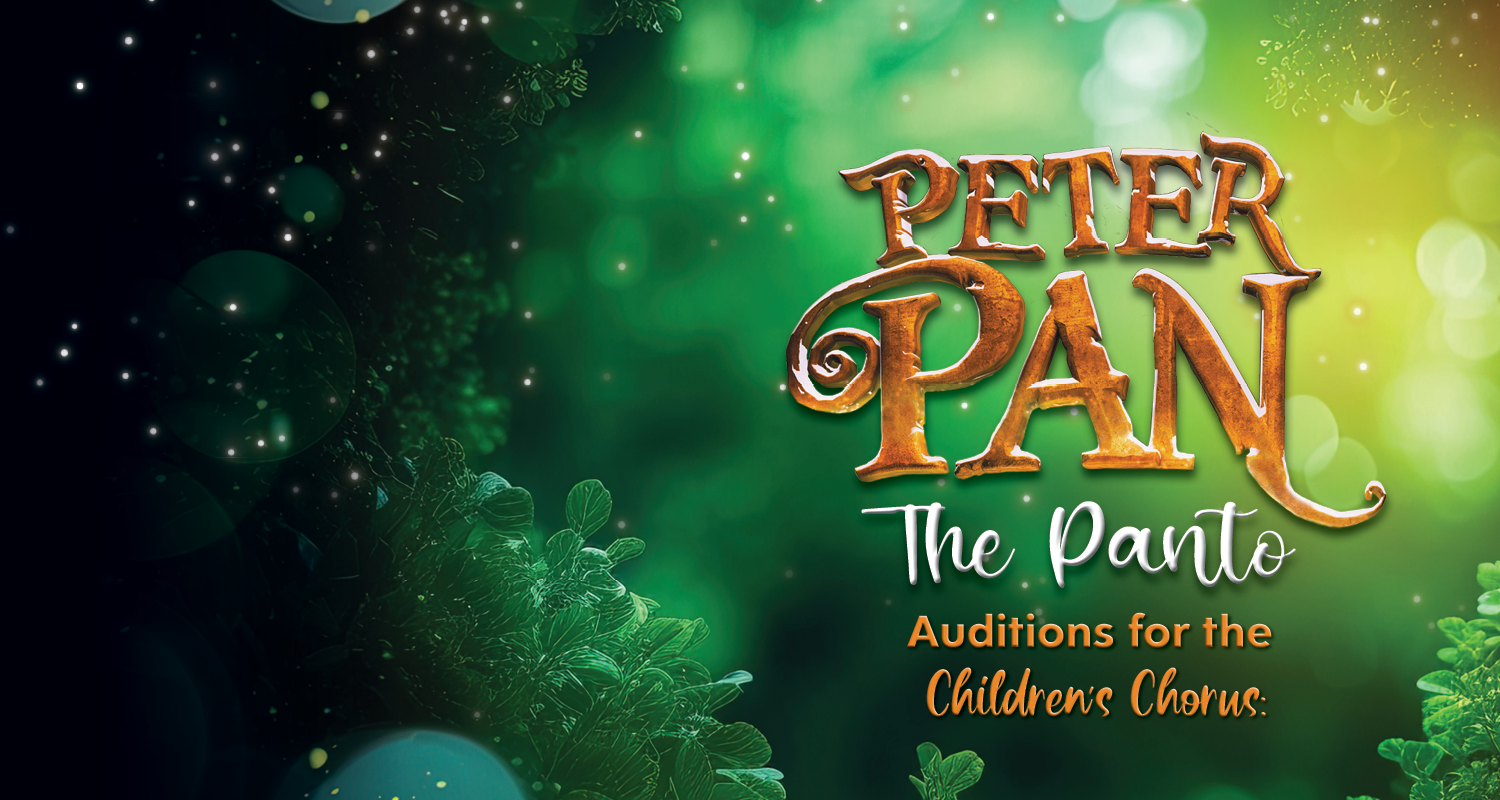The image depicts a vibrant and magical promotional poster for the theater production “Peter Pan The Panto.” Against a lush green forest backdrop with sparkling lights, the following elements are visible: Large Text: The center of the image features large, ornate text that reads “PETER PAN.” Subheading: Below the main title, there is smaller text in white letters that reads “The Panto.” Audition Announcement: At the bottom of the image, white text announces “Auditions for the Children’s Chorus.” Background: The background is a magical forest with silhouettes of leaves and trees on both sides, creating an enchanted atmosphere. Overall, the image invites viewers to audition for the Children’s Chorus in the captivating world of “Peter Pan The Panto.”
